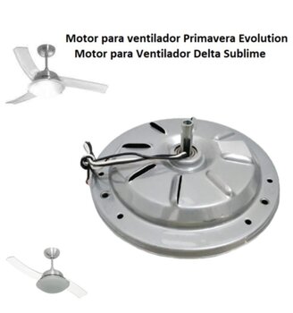Motor para Ventilador de Teto Venti-Delta Sublime 127V10,0uF cor Prata p/3-Pas - Ventilador Primavera Evolution - Ventilador RioPreLustres