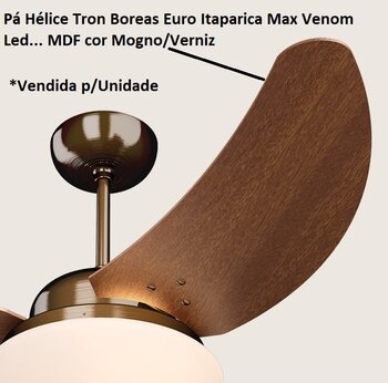 Pá Hélice para Ventilador de Teto Tron LInha Máximo Boreas Euro Itaparica Max Solano Venom - MDF Facão cor Mogno/Verniz c/Recorte - *Vendida p/Unidade