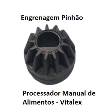 Engrenagem Pinhao do Processador Manual de Alimentos Vitalex -*Vendida p/Unidade